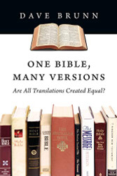 One Bible Many Versions: Are All Translations Created Equal