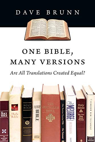One Bible Many Versions: Are All Translations Created Equal