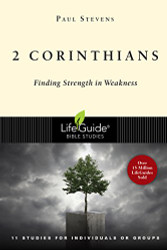 2nd Corinthians: Finding Strength in Weakness