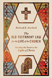 Old Testament Law for the Life of the Church