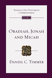 Obadiah Jonah and Micah: An Introduction and Commentary Volume 26