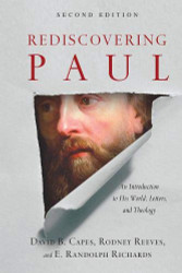 Rediscovering Paul: An Introduction to His World Letters