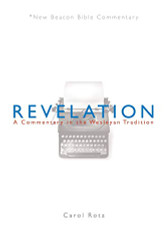 NBBC Revelation: A Commentary in the Wesleyan Tradition