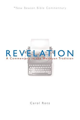 NBBC Revelation: A Commentary in the Wesleyan Tradition