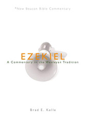 NBBC Ezekiel: A Commentary in the Wesleyan Tradition