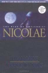 Nicolae: The Rise of Antichrist (Left Behind Book 3)