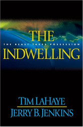 Indwelling: The Beast Takes Possession (Left Behind #7)