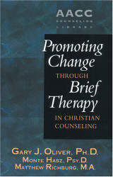 Promoting Change through Brief Therapy in Christian Counseling - AACC