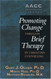 Promoting Change through Brief Therapy in Christian Counseling - AACC