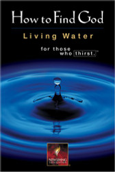 How to Find God: Living Water Forthose Who Thirst
