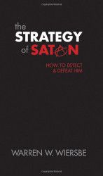 Strategy of Satan: How to Detect and Defeat Him