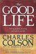 Good Life: Seeking Purpose Meaning and Truth in Your Life