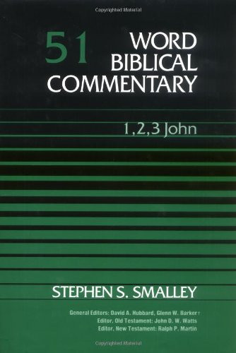 Word Biblical Commentary volume 51: 1 2 3 John