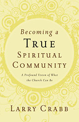Becoming a True Spiritual Community