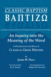 Baptizo: An Inquiry into the Meaning of the Word
