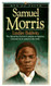 Samuel Morris: The African Boy God Sent to Prepare an American