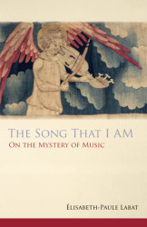 Song That I AM: On the Mystery of Music