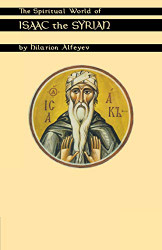 Spiritual World Of Isaac The Syrian Volume 175