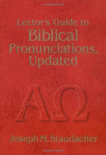 Lector's Guide to Biblical Pronunciations