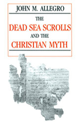 Dead Sea Scrolls and the Christian Myth