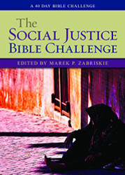 Social Justice Bible Challenge: A 40 Day Bible Challenge