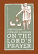 Tertullian Cyprian And Origen On The Lord's Prayer