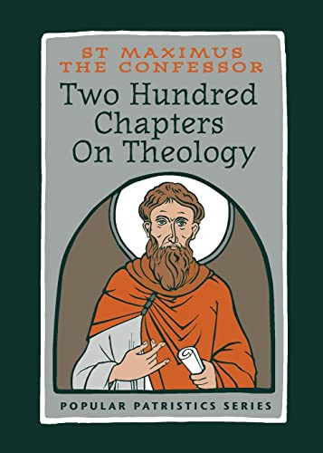 Two Hundred Chapters On Theology: St. Maximus the Confessor - Popular