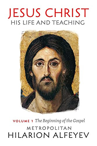 Jesus Christ: His Life and Teaching volume 1