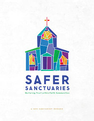 Safer Sanctuaries: Nurturing Trust Within Faith Communities