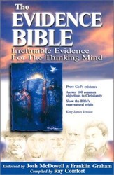 Evidence Bible: Irrefutable Evidence for the Thinking Mind