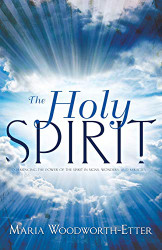 Holy Spirit: Experiencing the Power of the Spirit in Signs