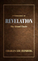 Commentary on Revelation: The Grand Finale