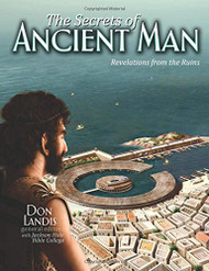 Secrets of Ancient Man: Revelations from the Ruins