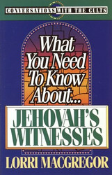 What You Need to Know About Jehovah's Witness