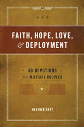 Faith Hope Love & Deployment