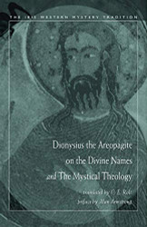 Dionysius the Areopagite on the Divine Names and the Mystical