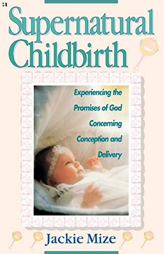 Supernatural Childbirth