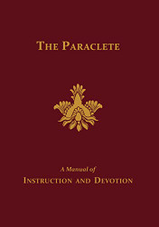 Paraclete: A Manual of Instruction and Devotion to the Holy Ghost