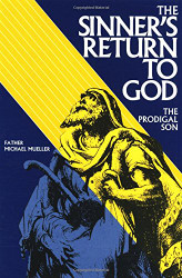 Sinner's Return To God: The Prodigal Son