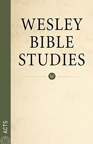 Wesley Bible Studies Acts