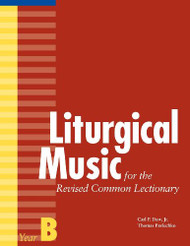 Liturgical Music for the Revised Common Lectionary Year B