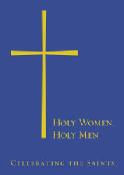Holy Women Holy Men: Celebrating the Saints