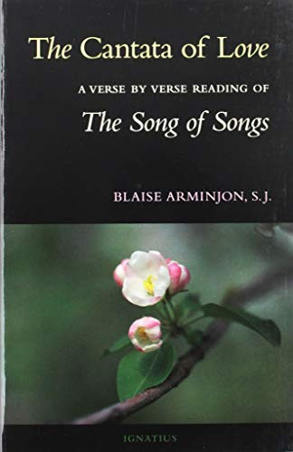 Cantata of Love: A Verse by Verse Reading of The Song of Songs