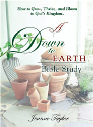 Down To Earth Bible Study: For Growing In God's Kingdom