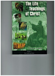 Life Teachings of Christ: The Gathering Storm (volume 3)