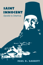 St. Innocent: Apostle to America