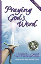 Praying God's Word: A Handbook of Scriptural Prayers and Faith