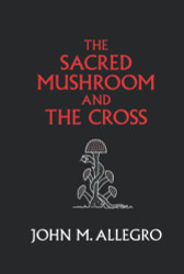 Sacred Mushroom and The Cross
