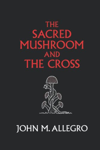 Sacred Mushroom and The Cross