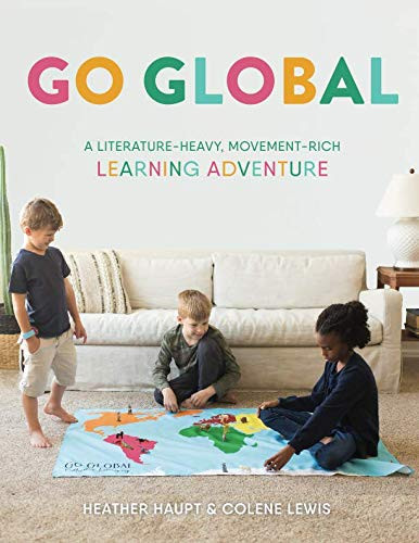 Go Global: A Literature-Heavy Movement-Rich Learning Adventure